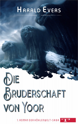 Harald Evers: Die Bruderschaft von Yoor