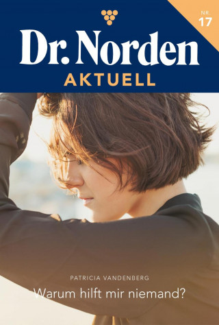 Patricia Vandenberg: Warum hilft mir niemand?