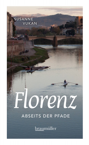 Susanne Vukan: Florenz abseits der Pfade