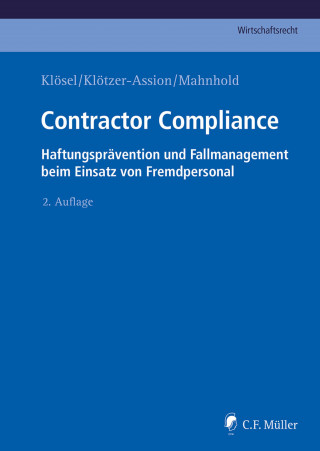 Daniel Klösel, Antje Klötzer-Assion, Thilo Mahnhold, René Matz, Sebastian Reinsch, Sandra Trapp, Sebastian Schulte, Jannis Kamann: Contractor Compliance