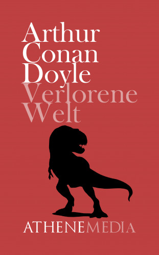 Arthur Conan Doyle: Verlorene Welt