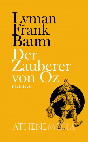 L. Frank Baum: Der wunderbare Zauberer von Oz