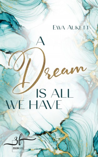 Ewa Aukett: A Dream Is All We Have