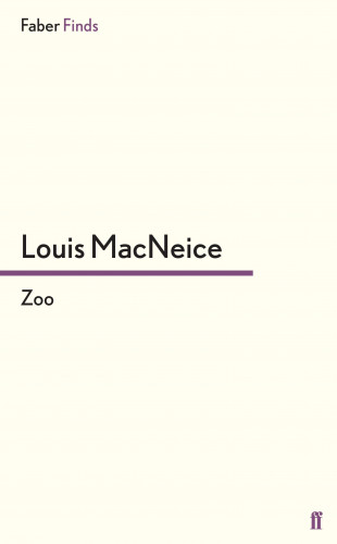 Louis MacNeice: Zoo