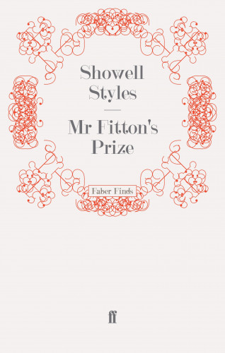 Showell Styles F.R.G.S.: Mr Fitton's Prize