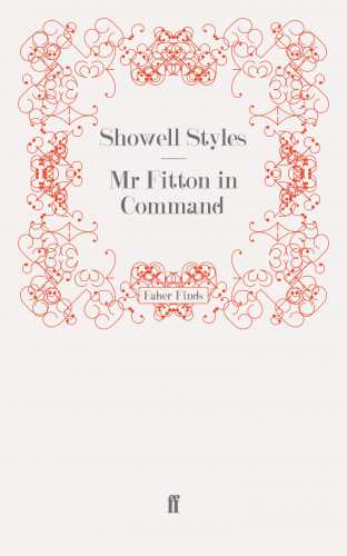 Showell Styles F.R.G.S.: Mr Fitton in Command