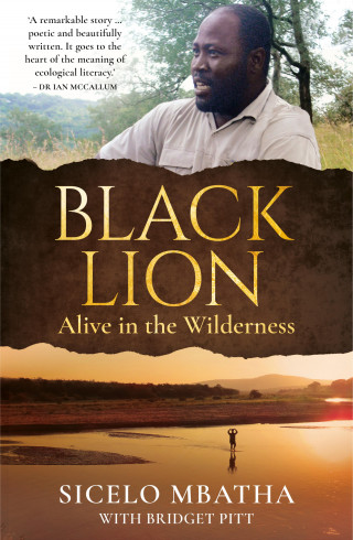 Sicelo Mbatha, Bridget Pitt: Black Lion
