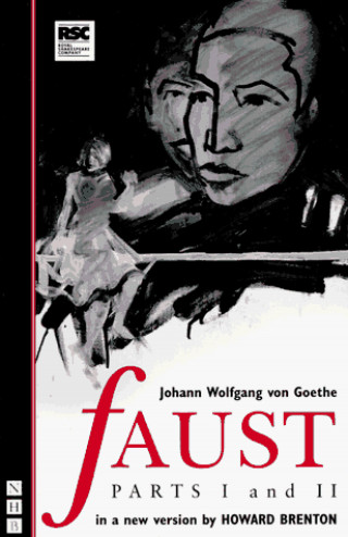 Johann Wolfgang Goethe: Faust Parts 1 & 2