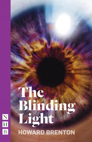 Howard Brenton: The Blinding Light (NHB Modern Plays)