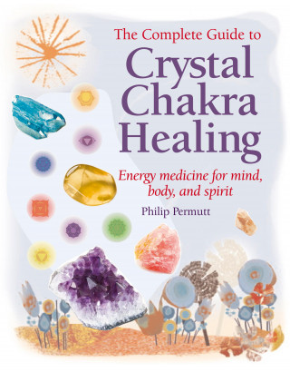 Philip Permutt: Crystal Chakra Healing