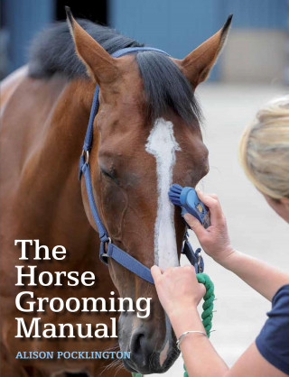 Alison Pocklington: Horse Grooming Manual