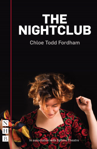Chloe Todd Fordham: The Nightclub (NHB Modern Plays)
