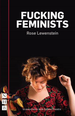 Rose Lewenstein: Fucking Feminists (NHB Modern Plays)