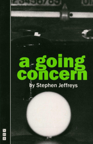 Stephen Jeffreys: A Going Concern (NHB Modern Plays)