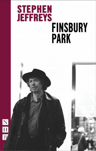 Stephen Jeffreys: Finsbury Park (NHB Modern Plays)
