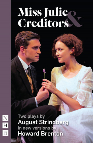 August Strindberg: Miss Julie & Creditors (NHB Classic Plays)