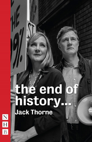 Jack Thorne: the end of history... (NHB Modern Plays)