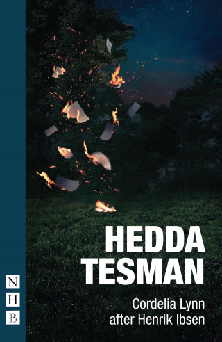 Cordelia Lynn, Henrik Ibsen: Hedda Tesman (NHB Modern Plays)