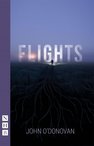 John O'Donovan: Flights (NHB Modern Plays)