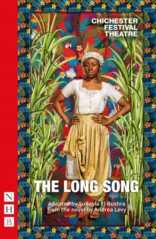 Andrea Levy: The Long Song (NHB Modern Plays)