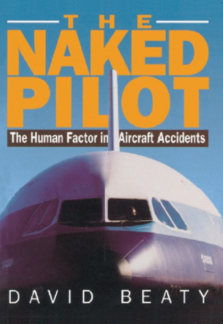 David Beaty: The Naked Pilot
