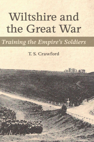 T. S. Crawford: WILTSHIRE AND THE GREAT WAR