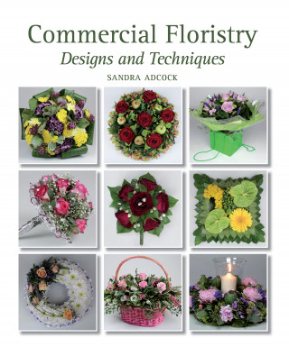 Sandra Adcock: Commercial Floristry