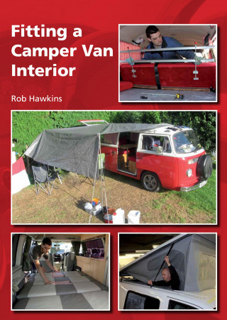 Rob Hawkins: Fitting a Camper Van Interior