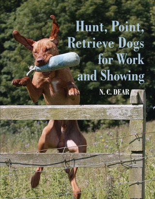 Nigel Dear: Hunt-Point-Retrieve Dogs for Work and Showing