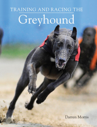 Darren Morris: Training and Racing the Greyhound