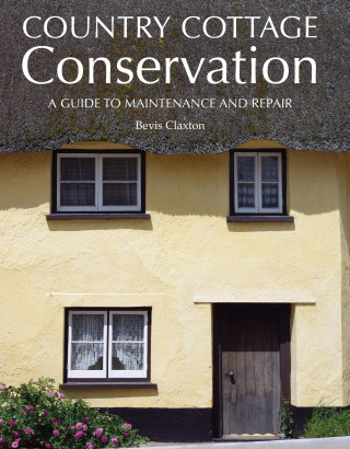 Bevis Claxton: Country Cottage Conservation