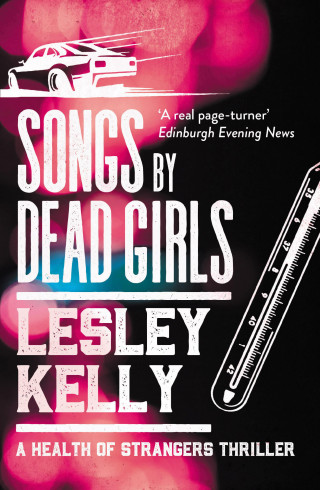 Lesley Kelly: Songs by Dead Girls