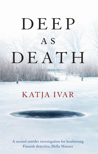 Katja Ivar: Deep as Death