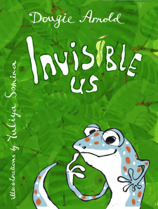 Dougie Arnold: Invisible Us