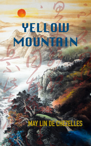 May Lin de Chezelles: Yellow Mountain