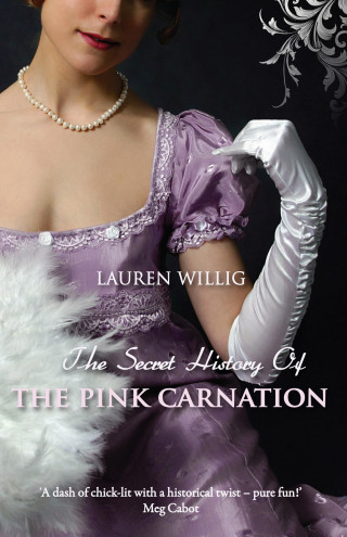 Lauren Willig: The Secret History of the Pink Carnation