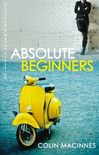 Colin MacInnes: Absolute Beginners