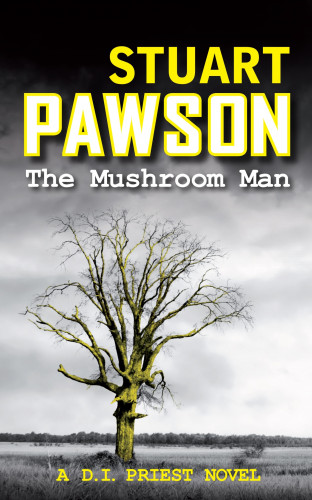 Stuart Pawson: The Mushroom Man