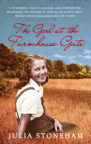Julia Stoneham: The Girl at the Farmhouse Gate