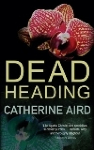Catherine Aird: Dead Heading