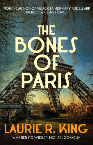 Laurie R. King: The Bones of Paris