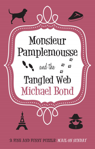 Michael Bond: Monsieur Pamplemousse & the Tangled Web
