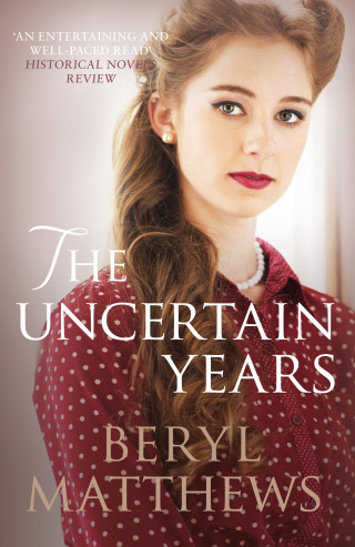 Beryl Matthews: The Uncertain Years