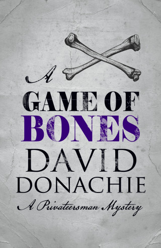 David Donachie: A Game of Bones