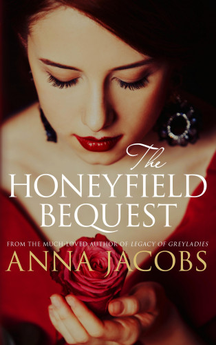 Anna Jacobs: The Honeyfield Bequest