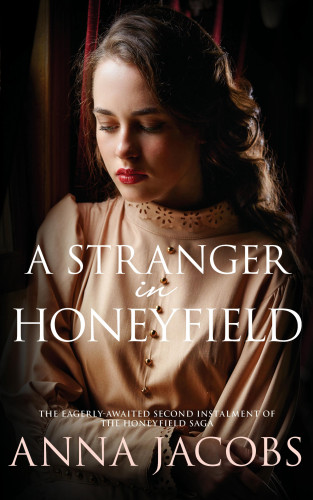 Anna Jacobs: A Stranger in Honeyfield