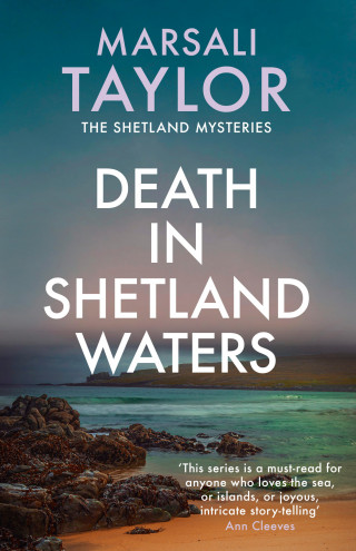 Marsali Taylor: Death in Shetland Waters
