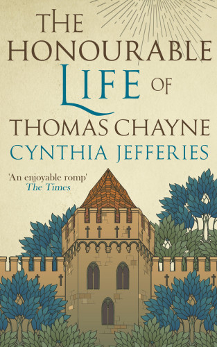 Cynthia Jefferies: The Honourable Life of Thomas Chayne