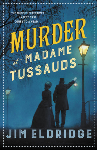 Jim Eldridge: Murder at Madame Tussauds