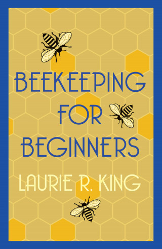 Laurie R. King: Beekeeping for Beginners
